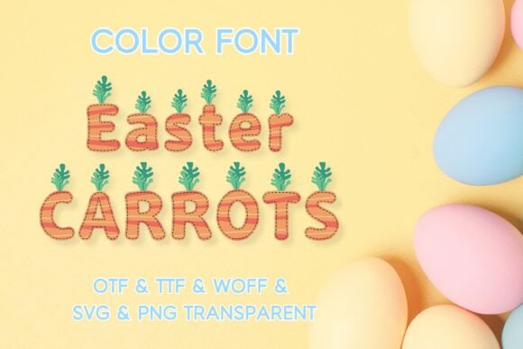 Easter Carrots: A Color Font Review