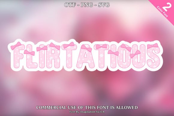 Flirtatious: A Colorful Typographic Statement