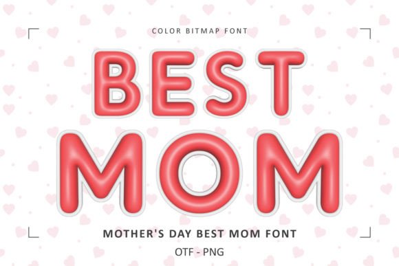 Mothers Day Best Mom Font for Business